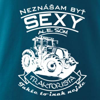 Neznášam byť sexy - Traktorista - Traktor Neznášam byť sexy - Traktorista - Traktor