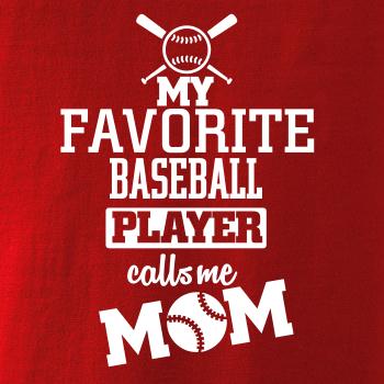My favorite baseball player - DAD / MOM