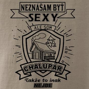 Neznášam byť sexy - Chalupár