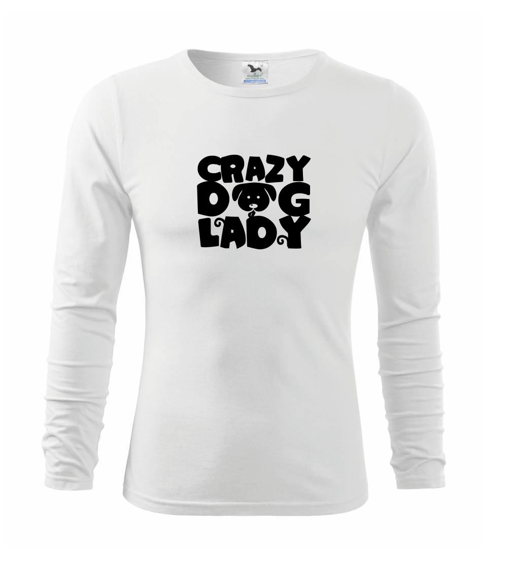 Ostatné psie plemená - Crazy dog lady - Tričko detské Long Sleeve
