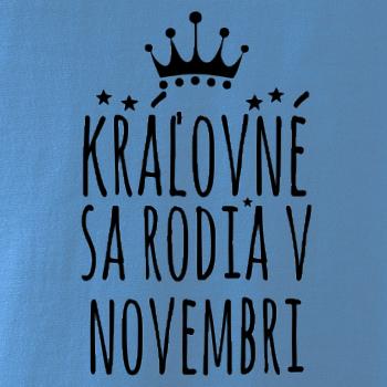 Kráľovné sa rodia v novembri