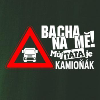 Bacha na mňa! Môj otec je Kamioňák