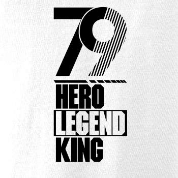 Hero, Legend, King x Queen 1979