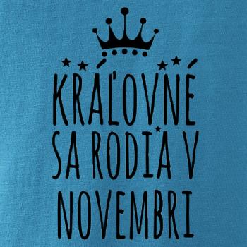 Kráľovné sa rodia v novembri