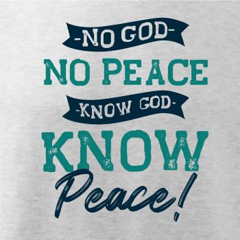 No God no peace, know God know peace