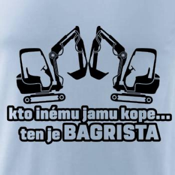 Kto inému jamu kope, ten je bagrista Kto inému jamu kope, ten je bagrista
