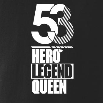 Hero, Legend, King x Queen 1953