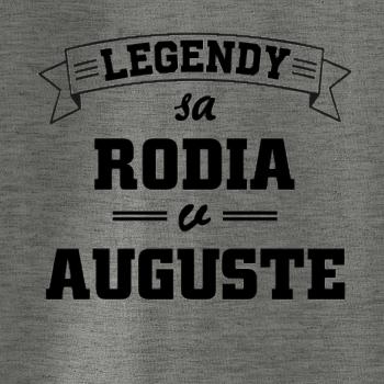 Legendy sa rodia v auguste