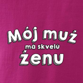Môj muž má skvelú ženu