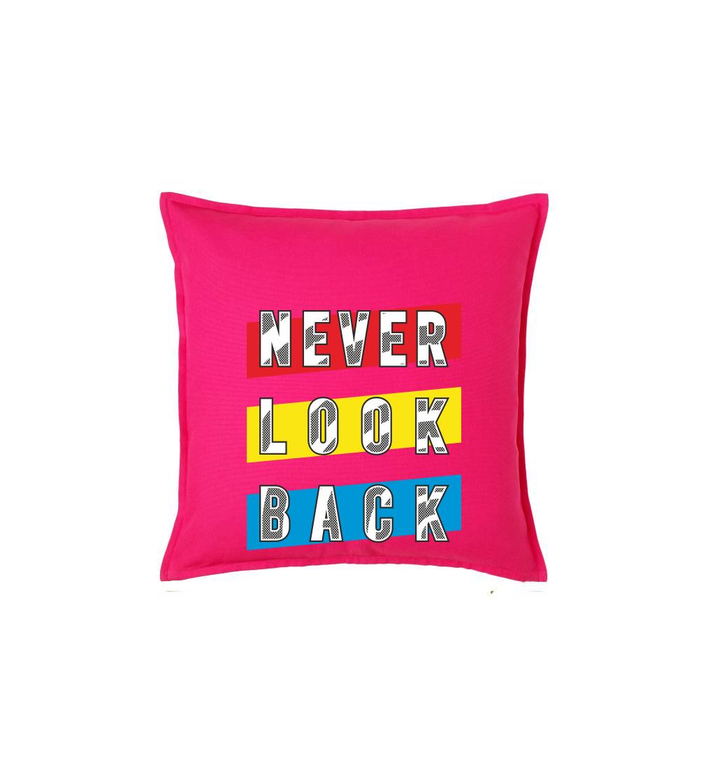 Tričká na párty - Never look back - Vankúš 50x50