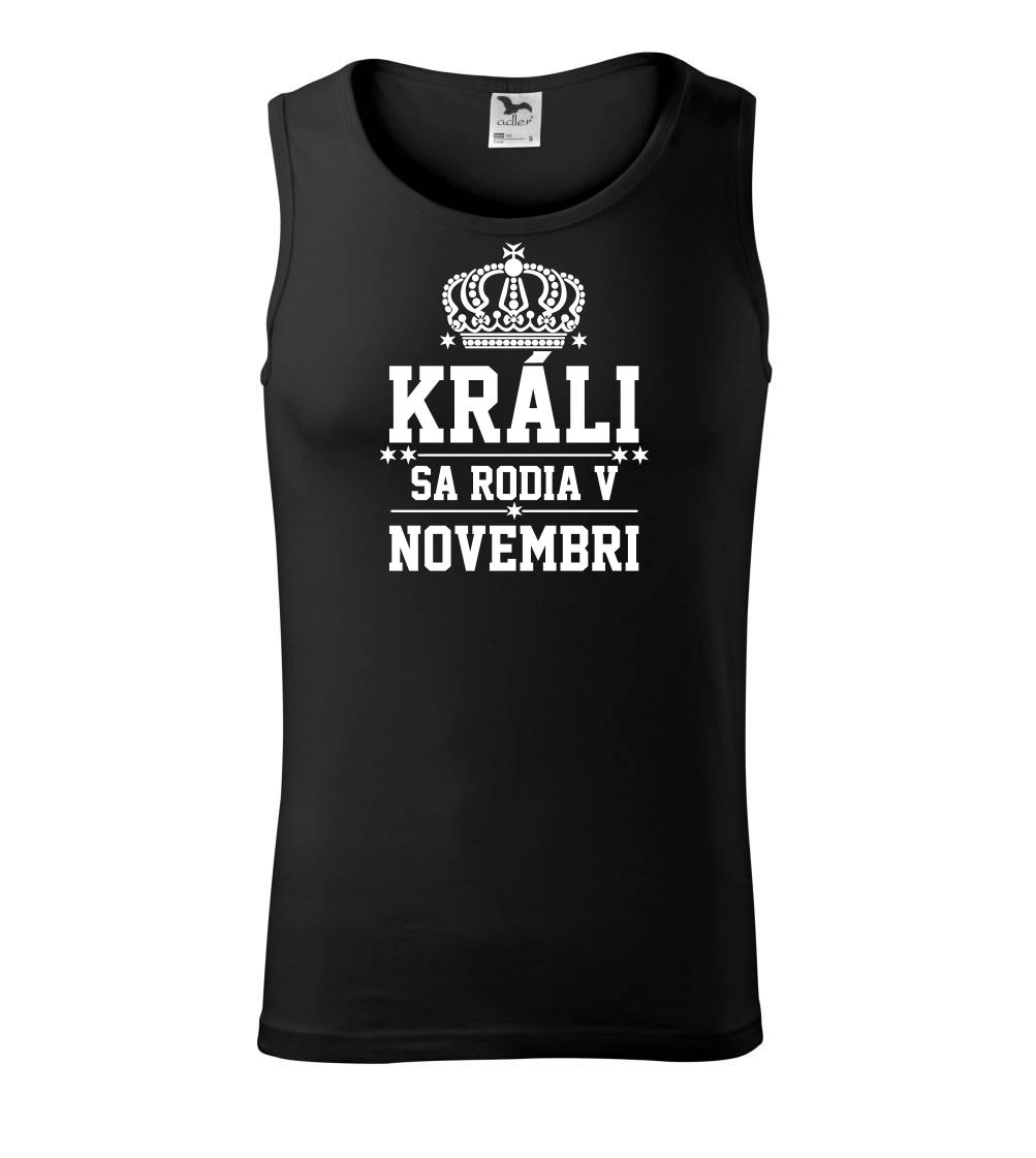 Králi sa rodia v novembri Králi sa rodia v novembri