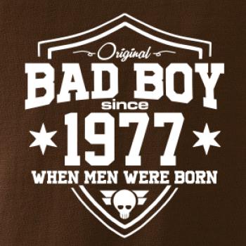 Bad boy since 1977