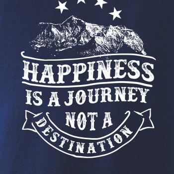 Happiness is a Journey Happiness is a Journey