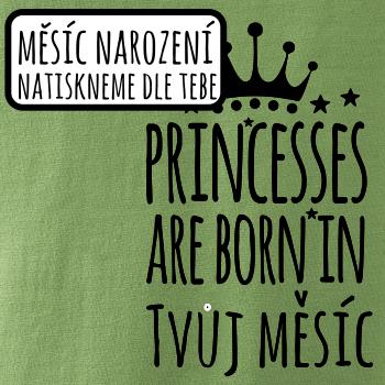 Princesses are born in (Vlastný nápis mesiac narodenia)