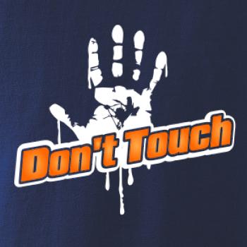 Don't touch Don't touch