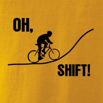 Oh shift