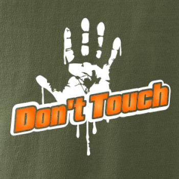 Don't touch Don't touch