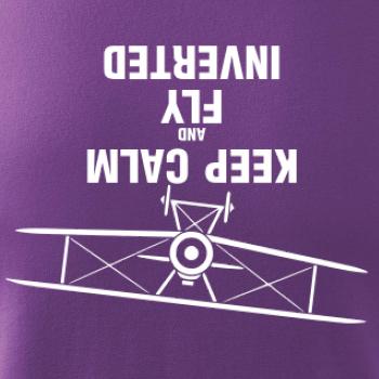 Keep Calm and Fly Inverted