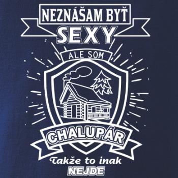 Neznášam byť sexy - Chalupár