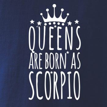 Queens are born as Scorpio - Škorpión