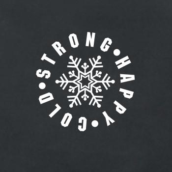 Cold strong happy Cold strong happy