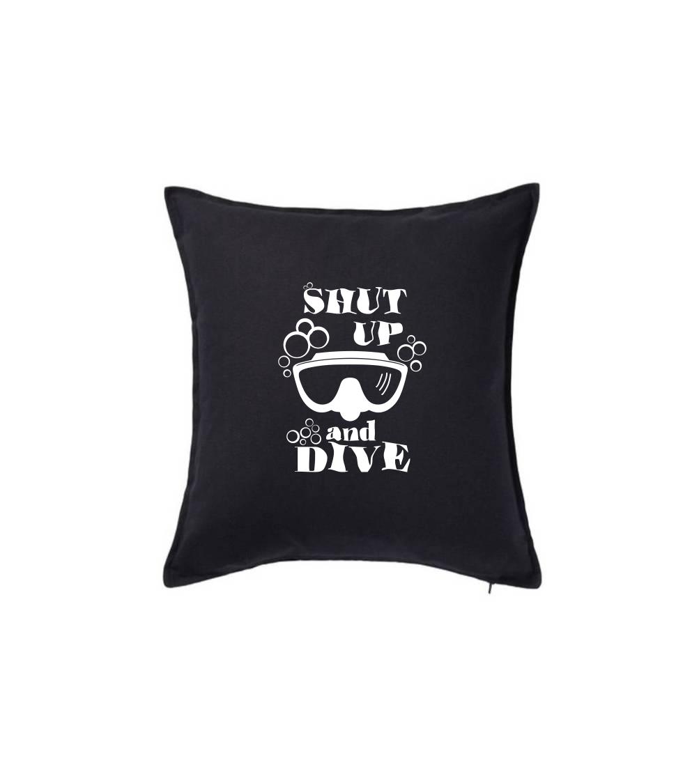 Shut up and dive Shut up and dive