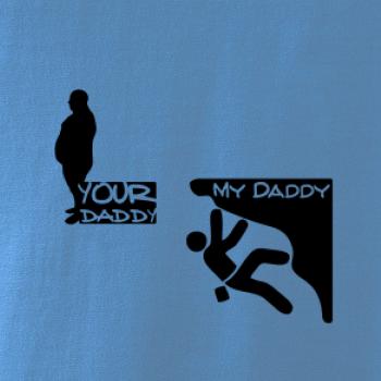 My daddy your daddy horolezec