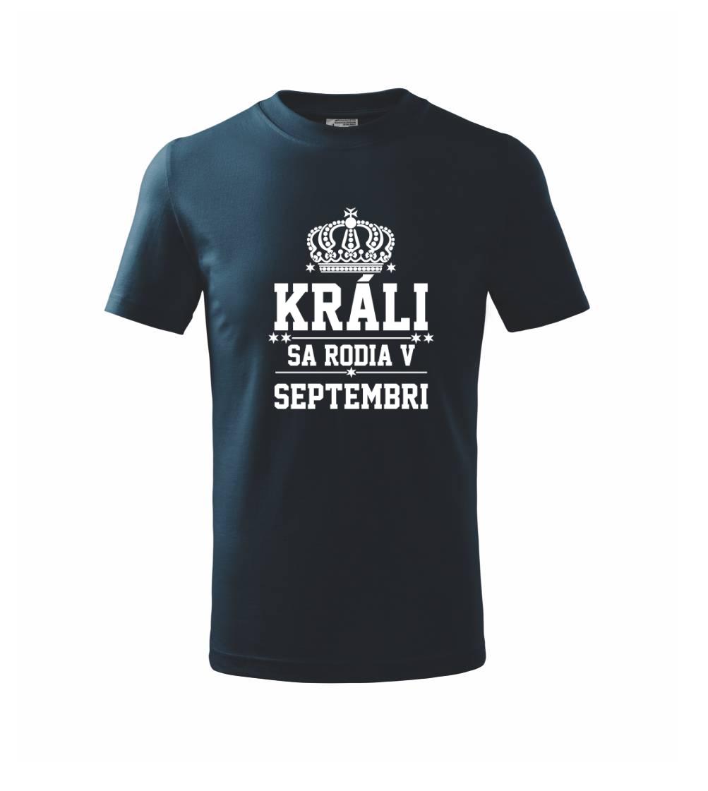 Králi sa rodia v septembri