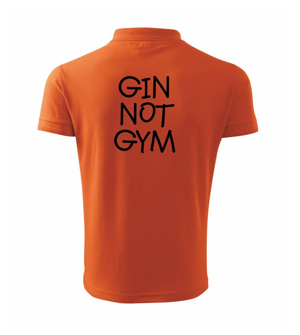 Gin not Gym Gin not Gym