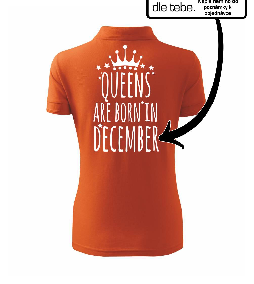 Queens  are born in (Vlastný nápis mesiac narodenia) Queens  are born in (Vlastný nápis mesiac narodenia)