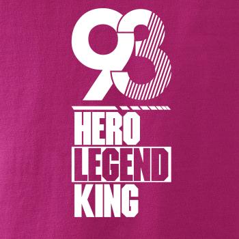 Hero, Legend, King x Queen 1993 Hero, Legend, King x Queen 1993