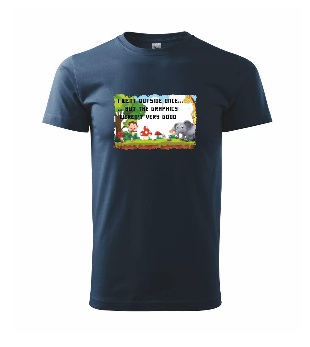 Tričká pre ajťákov - I went outside once... - Tričko extra veľké  (5-8XL)