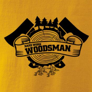 Hard Work Woodsman