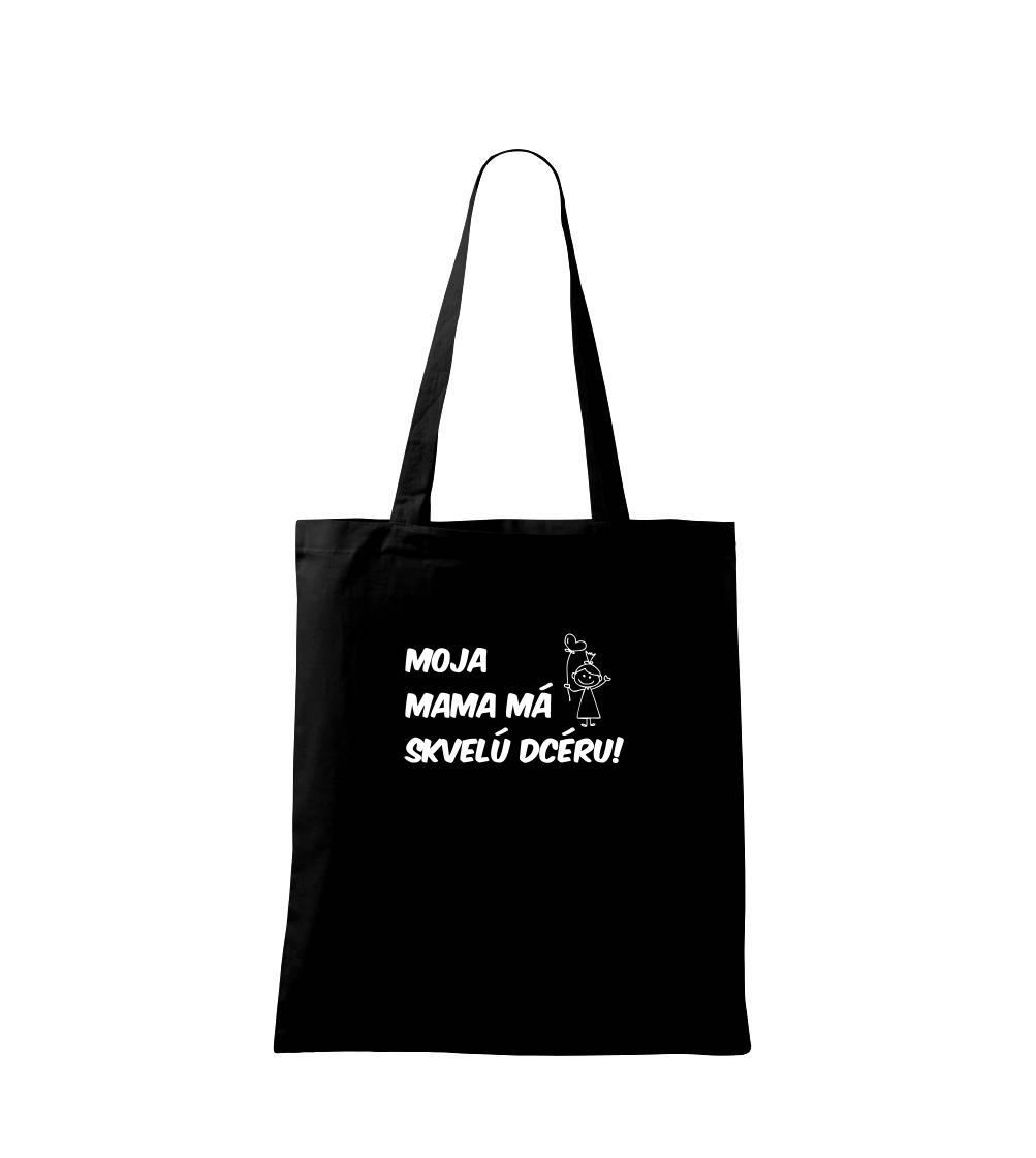 Moja mama má skvelú dcéru