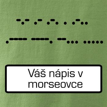 Morzeovka - váš nápis Morzeovka - váš nápis