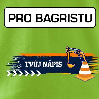 Stavba - vlastní nápis - bagrista