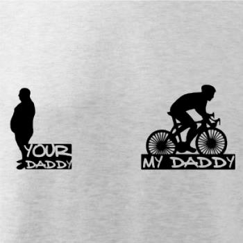 My daddy - Your daddy - Cyklista