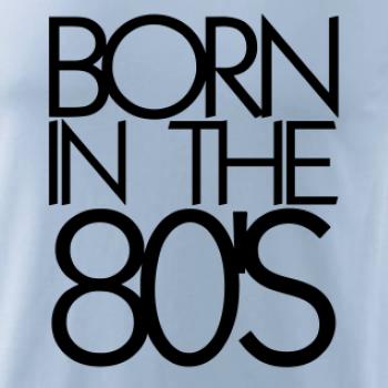 Born In The 80's