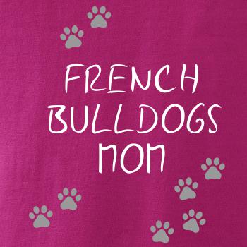 French Bulldogs mom (Francúzsky buldoček) (Reflexné labky)