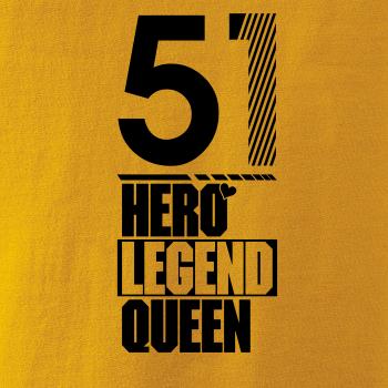Hero, Legend, King x Queen 1951