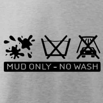 Mud Only - No wash