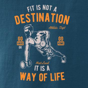 Fit Is Not A Destination