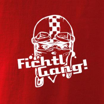 Fichtl Gang! Fichtl Gang!