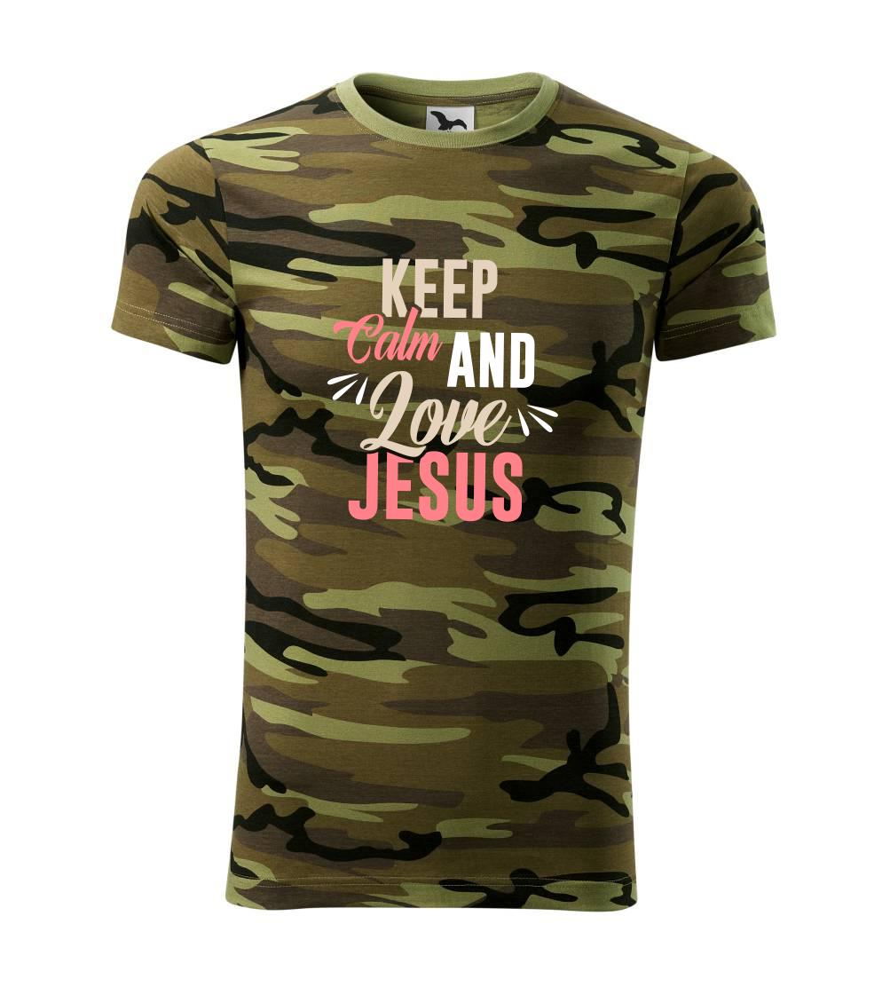Keep calm love Jesus Keep calm love Jesus