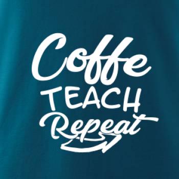 Coffe teach repeat