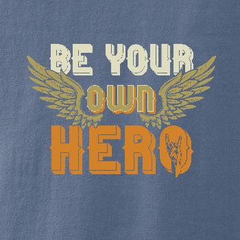 Be your own hero