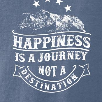 Happiness is a Journey Happiness is a Journey