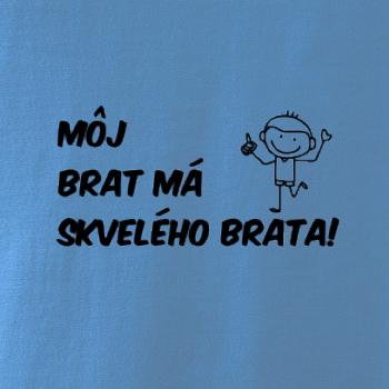 Môj brat má skvelého brata