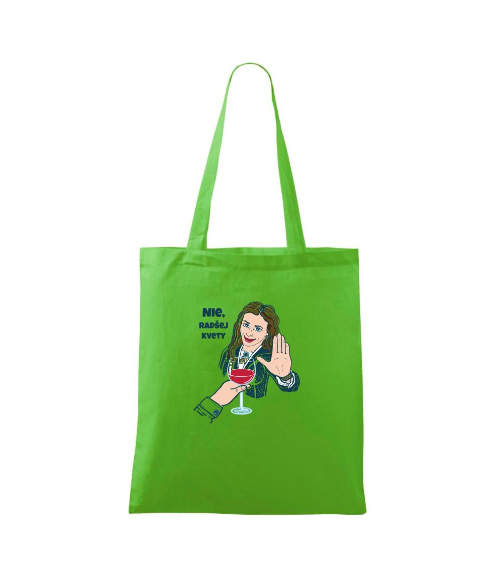 Tričká s kvetinami - Nie, radšej kvety (Pecka design) - Taška bavlnená