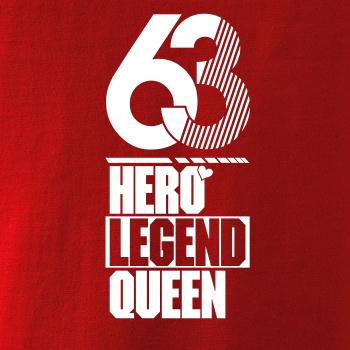 Hero, Legend, King x Queen 1963